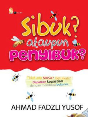 cover image of Sibuk? Ataupun Penyibuk?